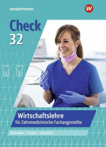 Check 32. Wirtschaftslehre für Zahnmedizinische Fachangestellte. Schülerband