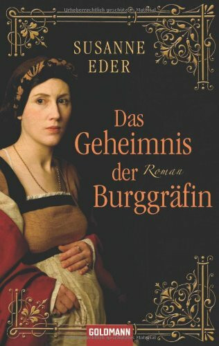 Das Geheimnis der Burggräfin: Roman