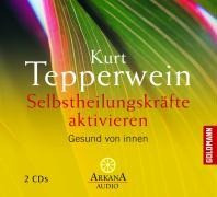 Selbstheilungskräfte aktivieren. 2 CDs