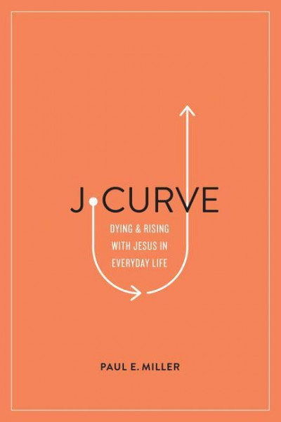 J-Curve: Dying and Rising with Jesus in Everyday Life