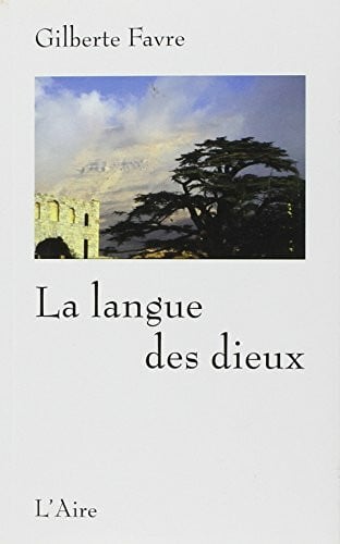 La Langue des Dieux