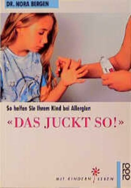 "Das juckt so!": So helfen Sie Ihrem Kind bei Allergien