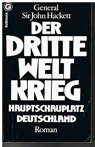 Der dritte Weltkrieg. Hauptschauplatz Deutschland