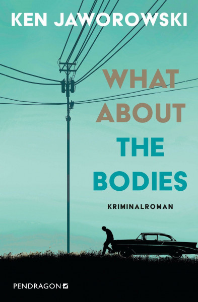What about the bodies: Kriminalroman