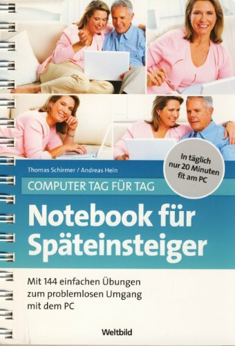 Notebooks für Späteinsteiger - Mit 144 einfachen Übungen zum problemlosen Umgang mit dem PC