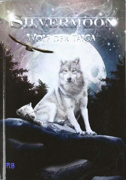 Silvermoon: Wolf der Taiga-Band I. Anthologie
