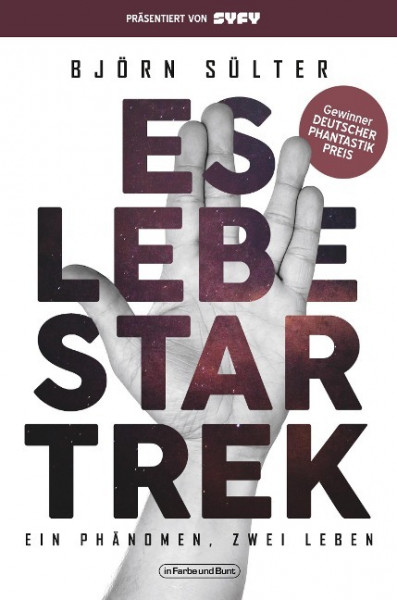 Es lebe Star Trek - Ein Phänomen - zwei Leben