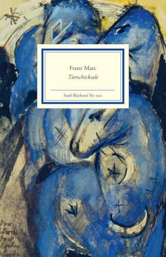 Franz Marc Tierschicksale (Insel-Bücherei)