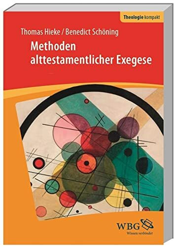 wbg Academic in Herder Methoden Alttestamentlicher Exegese (Theologie Kompakt)