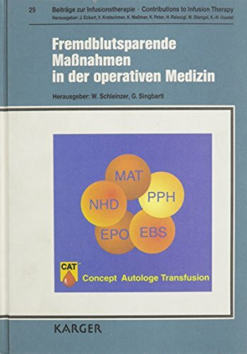 Fremdblutsparende Massnahmen in der operativen Medizin (Beiträge zur Infusionstherapie, Band 29)