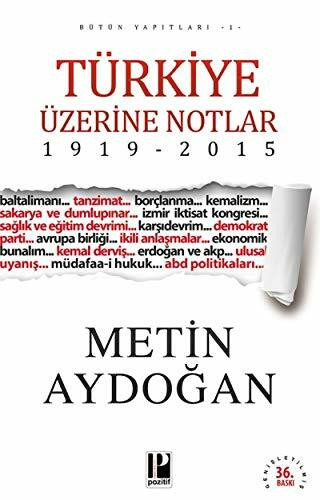 Türkiye Üzerine Notlar 1919 - 2015