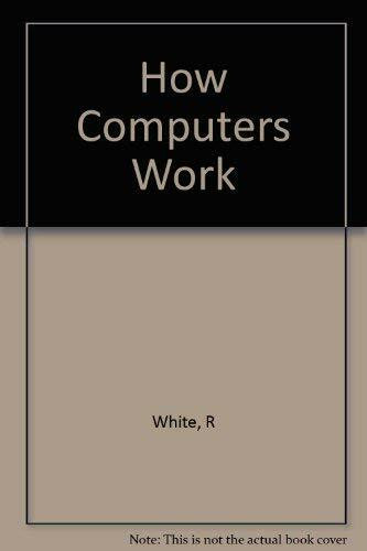 How Computers Work