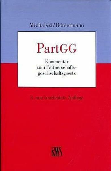 PartGG: Kommentar zum Partnerschaftsgesellschaftsrecht