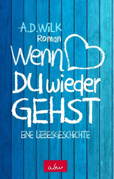 Wenn du wieder gehst
