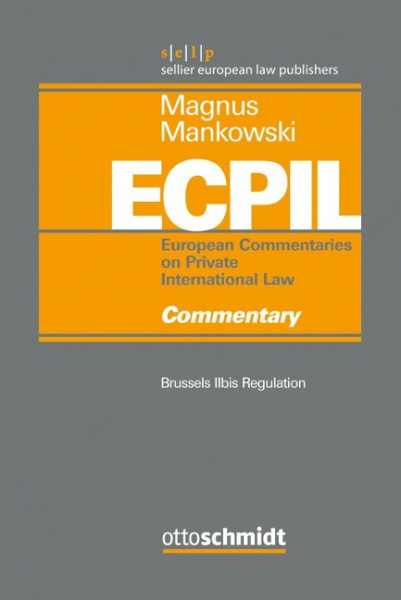 European Commentaries on Private International Law (ECPIL), Vol. IV