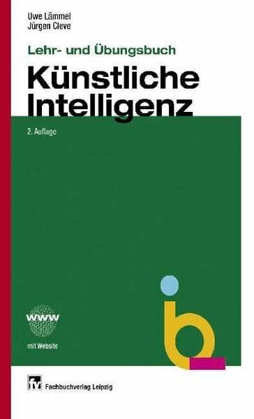 Lehr- und Übungsbuch Künstliche Intelligenz