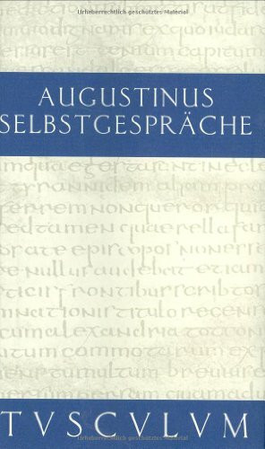 Selbstgespräche / Von der Unsterblichkeit der Seele (Sammlung Tusculum)