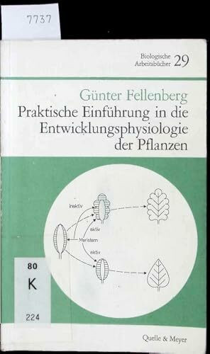 Praktische Einführung in die Entwicklungsphysiologie der Pflanzen