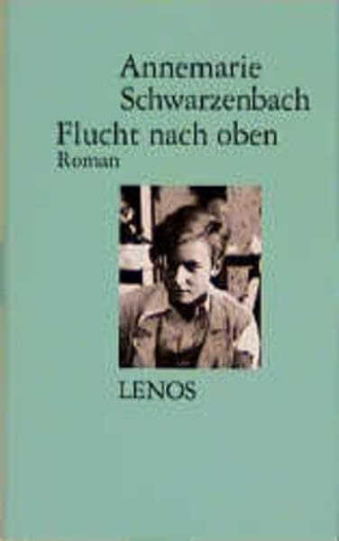 Lenos Verlag Ausgewählte Werke / Flucht Nach Oben, Roman