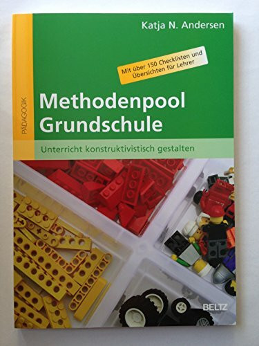 Methodenpool Grundschule: Unterricht konstruktivistisch gestalten