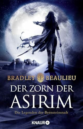 Der Zorn der Asirim: Die Legenden der Bernsteinstadt (Zeitalter der Zwölf Könige, Band 2)
