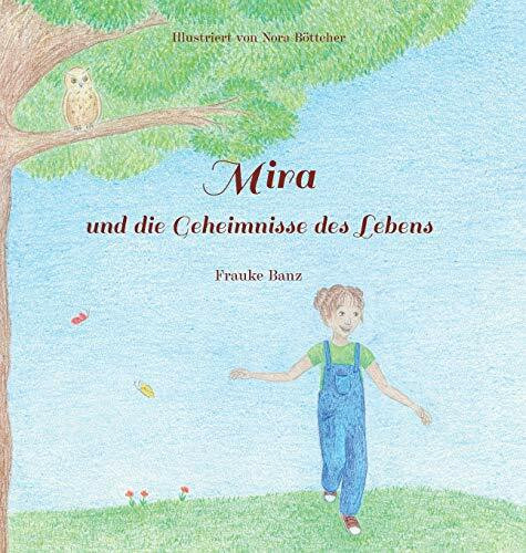 Mira und die Geheimnisse des Lebens