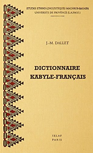 Dictionnaire Kabyle-Francais: Parler Des at Mangellat Algerie: Parler Des Ait Mangellat (Algerie). Ms1 (Universite de Provence AIX-Marseille, Band 1)