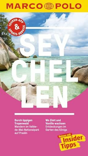 MARCO POLO Reiseführer Seychellen: Reisen mit Insider-Tipps. Inklusive kostenloser Touren-App & Update-Service