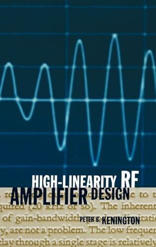 High Linearity Rf Amplifier Design (Artech House Microwave Library)