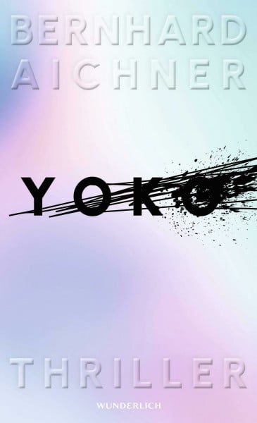 Yoko: Thriller (Die Rache-Serie, Band 1)