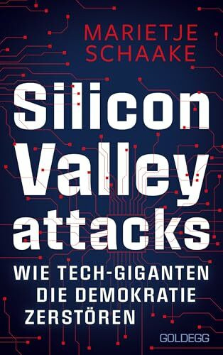 Silicon Valley attacks: Wie Tech-Giganten unsere Demokratie zerstören