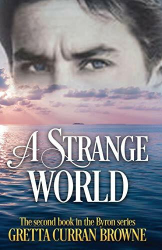 A Strange World: Book 2 of The LORD BYRON Series