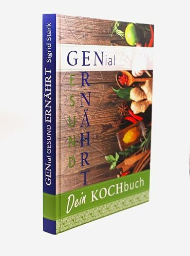 Genial Ernährt - Teil 1 | Schnelle & gesunde Rezepte für Anfänger und Fortgeschrittene | Paleo-Prinzip & alltagstauglichGenial Ernährt - Teil 1 | Schnelle & gesunde Rezepte für Anfänger und Fortgeschr