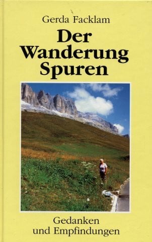 Der Wanderung Spuren: Gedanken und Empfindungen
