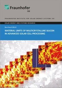 Material Limits of Multicrystalline Silicon in Advanced Solar Cell Processing