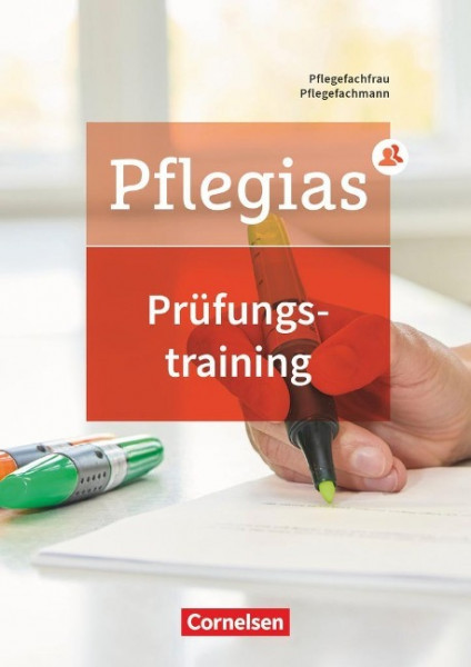 Pflegias - Generalistische Pflegeausbildung - Zu allen Bänden. Prüfungstraining