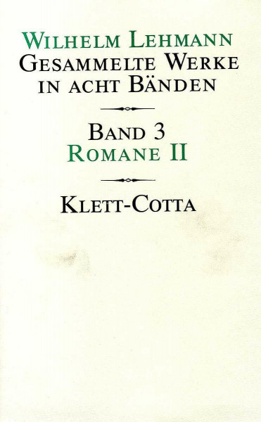 Gesammelte Werke in acht Bänden. Bd.3: Romane II