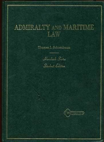 Admiralty and maritime law (Hornbook series)
