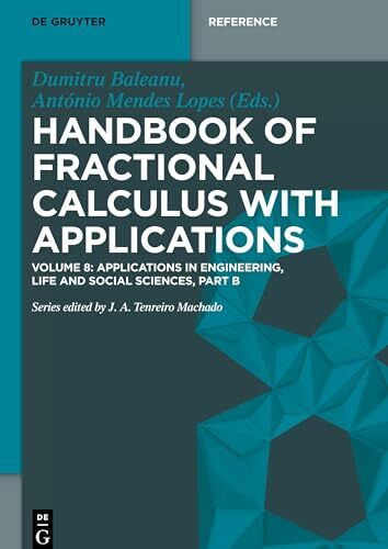 Applications in Engineering, Life and Social Sciences, Part B (De Gruyter Reference, Band 8)