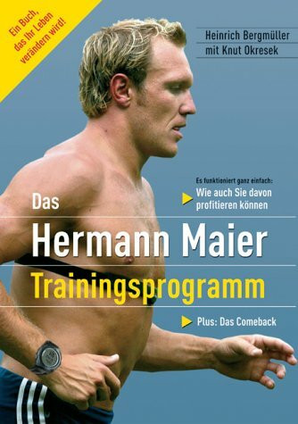 Das Hermann-Maier-Trainingsprogramm