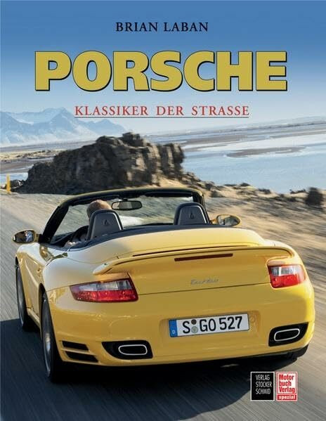 Porsche: Klassiker der Straße