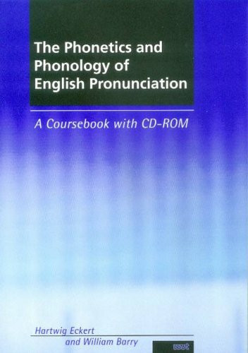 The Phonetics and Phonology of English and Pronunciation: A Coursebook
