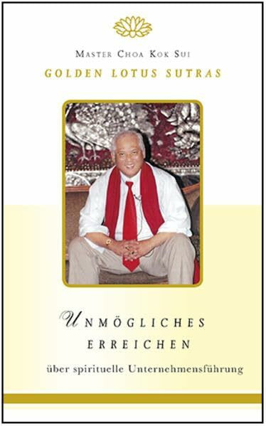 Unmögliches Erreichen: Golden Lotus Sutras über spirituelle Unternehmensführung