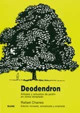 Deodendron : árboles y arbustos de jardín en clima templado