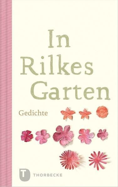 In Rilkes Garten