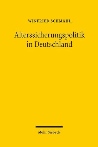 Alterssicherungspolitik in Deutschland: Vorgeschichte und Entwicklung von 1945 bis 1998