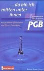 da bin ich mitten unter ihnen: Aus 90 Jahren Pfarrerinnen- und Pfarrer-Gebetsbund