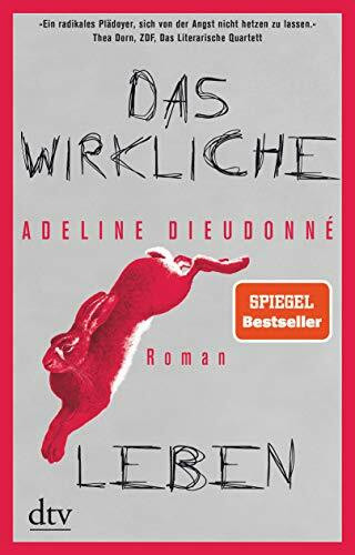 Das wirkliche Leben: Roman