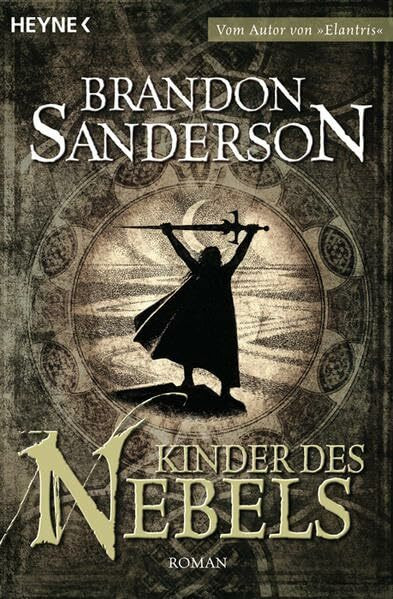 Kinder des Nebels: Roman: Roman. Deutsche Erstausgabe (Die Nebelgeborenen, Band 1)