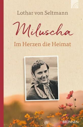 Miluscha: Im Herzen die Heimat. Die wahre und ergreifende Geschichte einer starken Frau, die in einem Dorf in der Ukraine zur Zeit des kommunistischen Regimes aufwächst und schwere Zeiten erlebt.